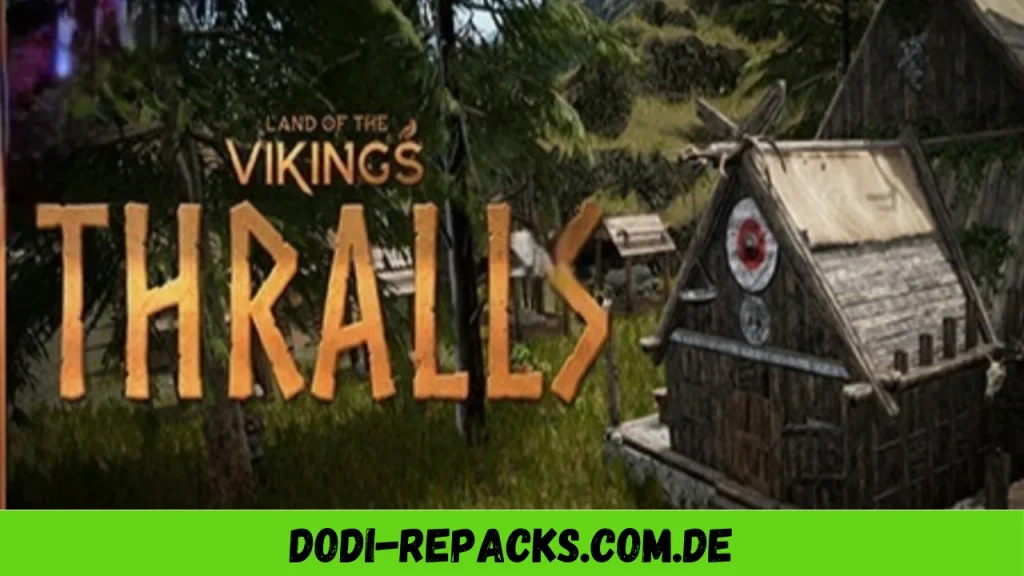 Land of the Vikings Thralls