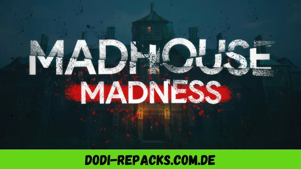 Madhouse Madness