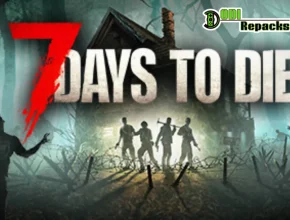 7 Days to Die dodi repacks