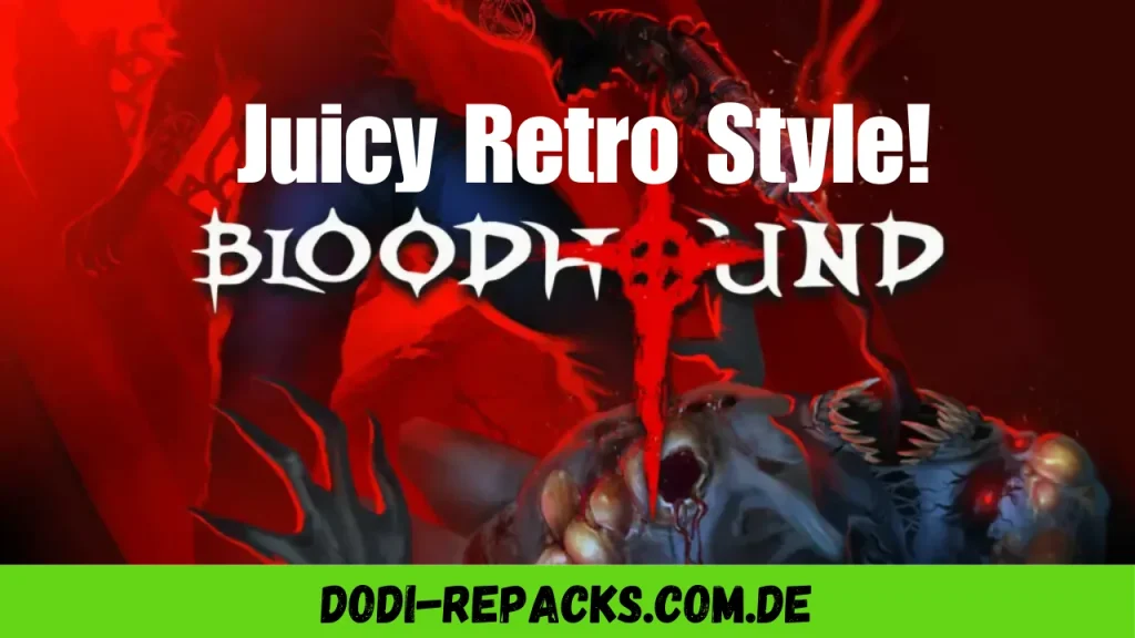 Juicy Retro Style! - Bloodhound