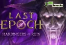 Last Epoch Harbingers of Ruin dodi repacks