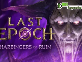 Last Epoch Harbingers of Ruin dodi repacks