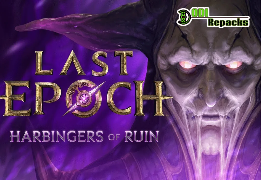 Last Epoch Harbingers of Ruin dodi repacks