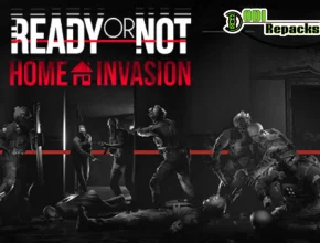 Ready or Not Home Invasion dodi repacks