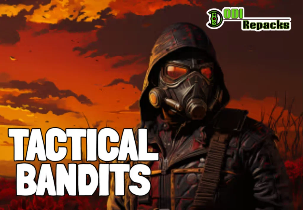 TACTICAL BANDITS dodi repacks