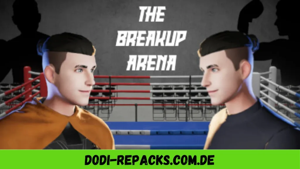 The Breakup Arena