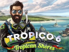 Tropico 6 - Tropican Shores dodi repacks