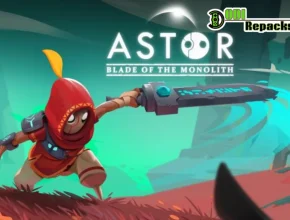 Astor Blade of the Monolith dodi repacks