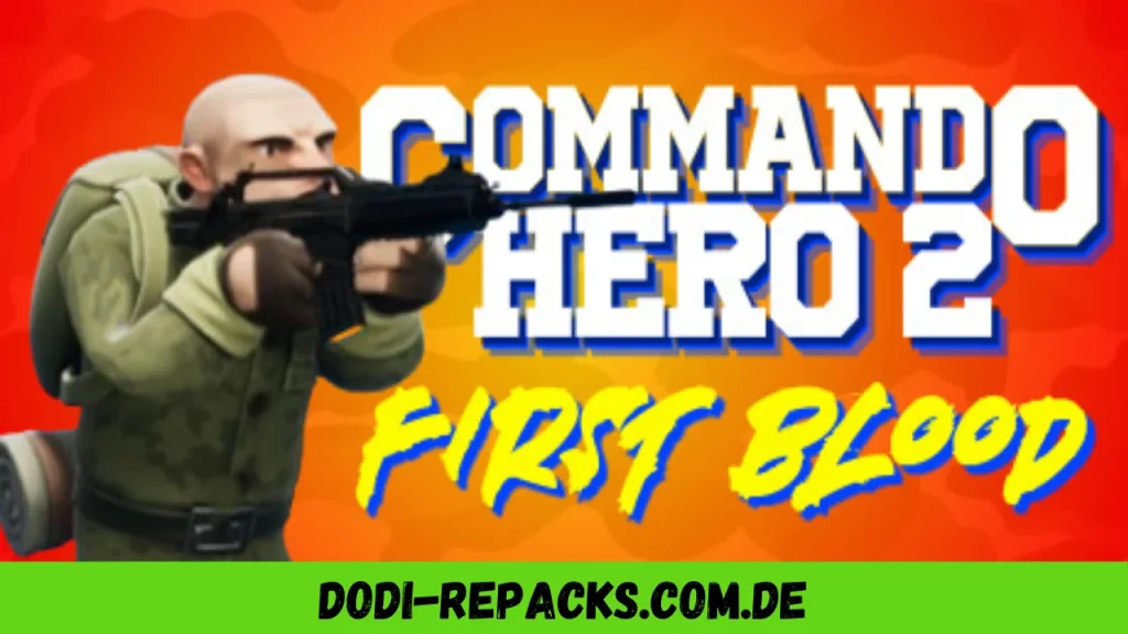 Commando Hero 2 First Blood