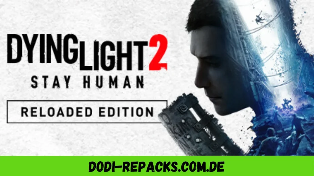 Dying Light 2 Stay Human