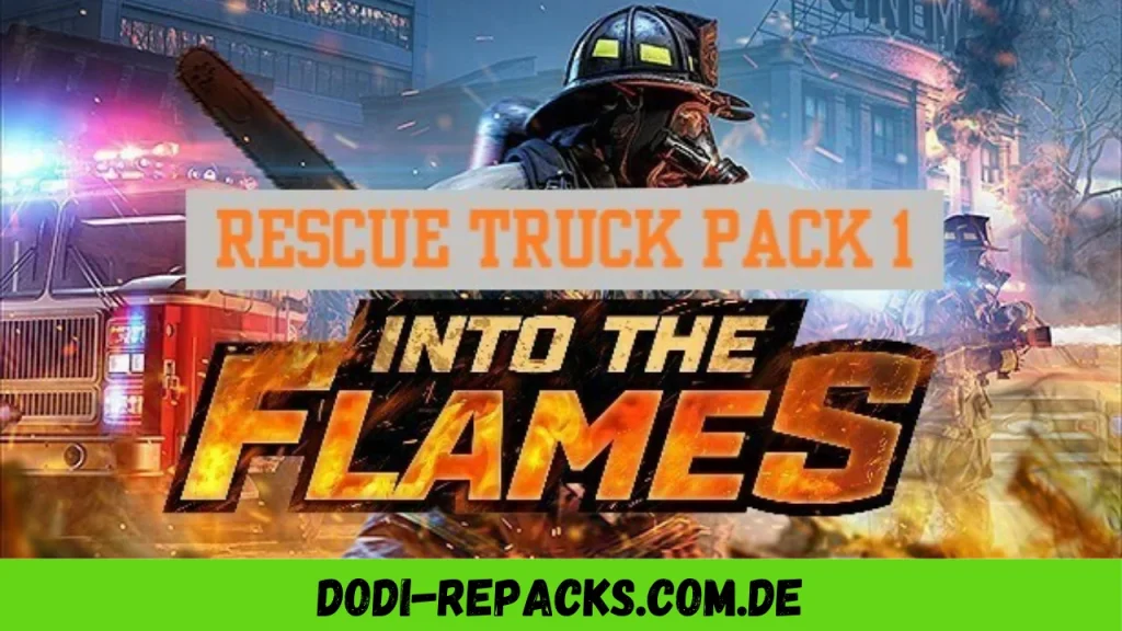 Into the Flames Rescue Truck Pack 1