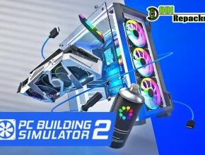 PC Building Simulator 2 dodi repacks