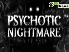 Psychotic Nightmare dodi repacks