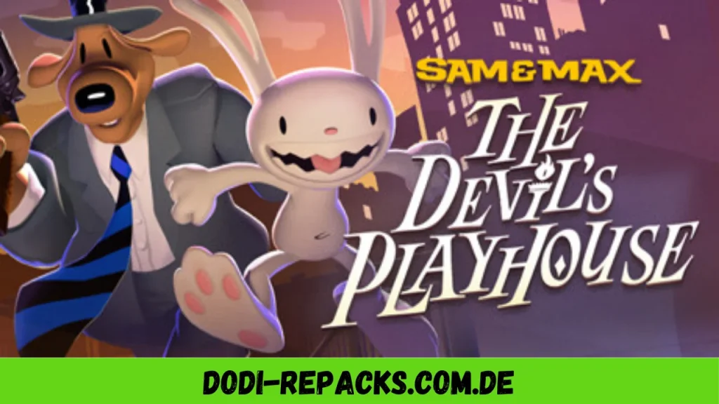 Sam & Max The Devil's Playhouse