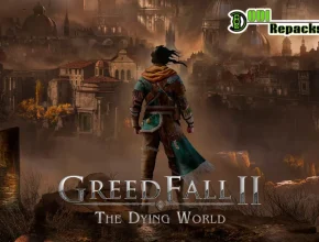 GreedFall II The Dying World dodi repacks