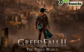 GreedFall II The Dying World dodi repacks