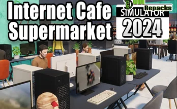 Internet Cafe & Supermarket Simulator 2024 dodi repacks