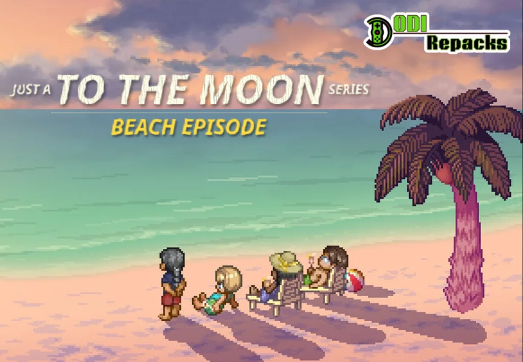 Just a To the Moon Series Beach Episode dodi repacks