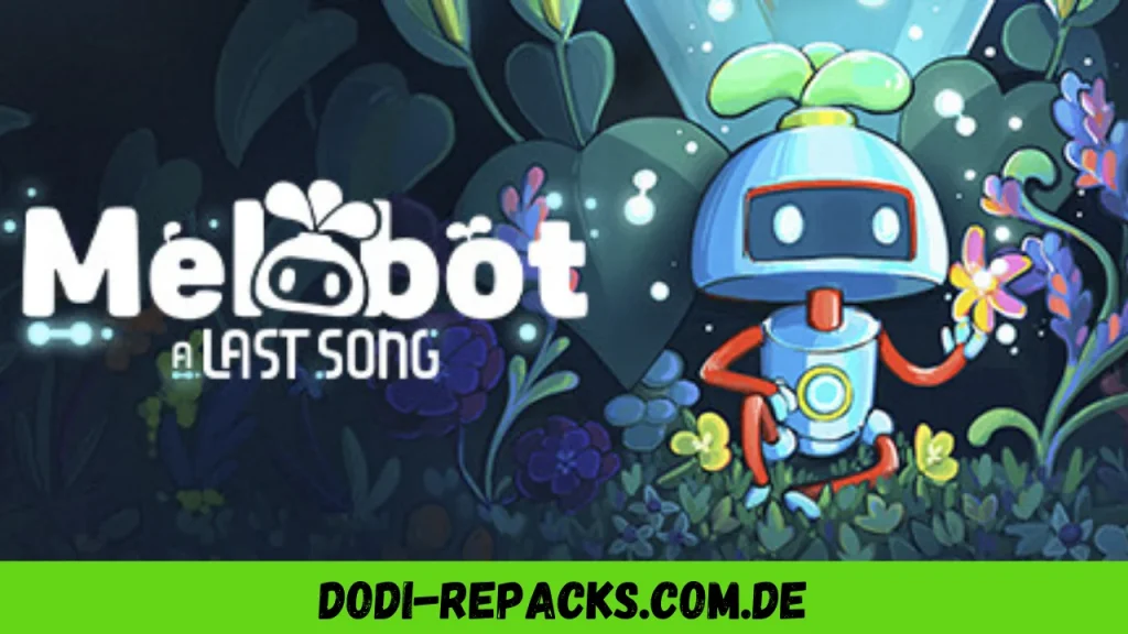 Melobot - A Last Song