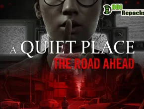 A Quiet Place The Road Ahead dodi repacks