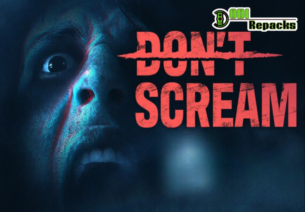 DON'T SCREAM dodi repacks