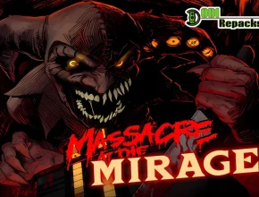 Massacre At The Mirage dodi repacks