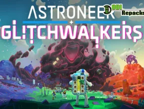 ASTRONEER Glitchwalkers dodi repacks