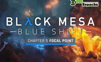 Black Mesa Chapter 5 Focal Point dodi repacks