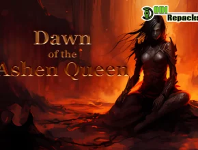 Dawn of the Ashen Queen dodi repacks