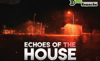 Echoes Of The House dodi repacks