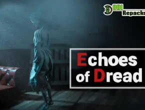 Echoes of Dread dodi repacks