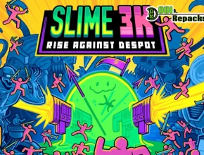 Slime 3K Rise Against Despot dodi repacks