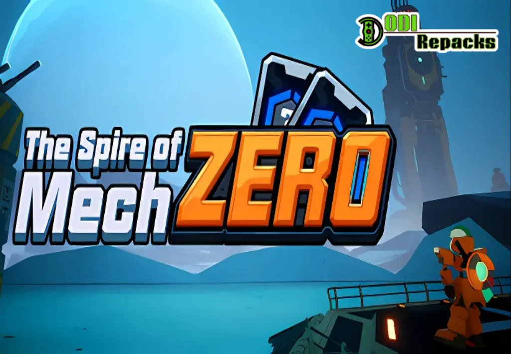 The Spire of Mech Zero dodi repacks