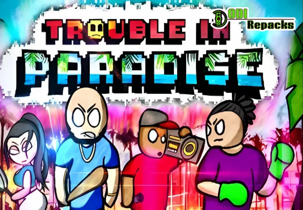 Trouble In Paradise dodi repacks