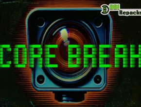 Core Break dodi repacks