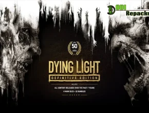 Dying Light Definitive Edition Dodi Repacks