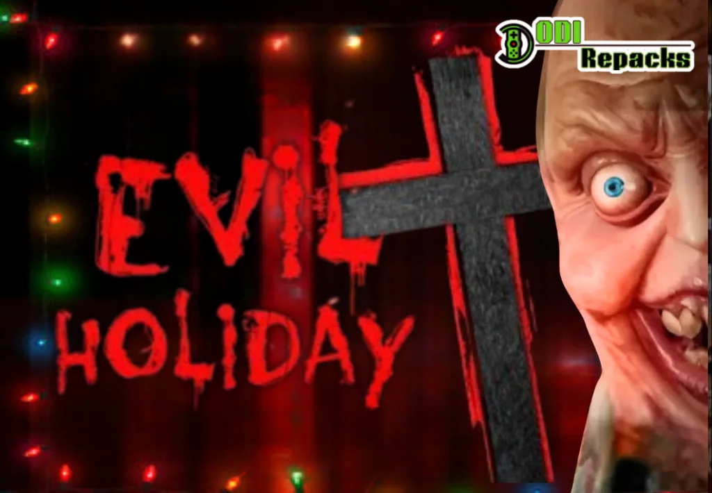 Evil Holiday dodi repacks