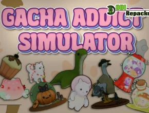 Gacha Addict Simulator Dodi Repacks