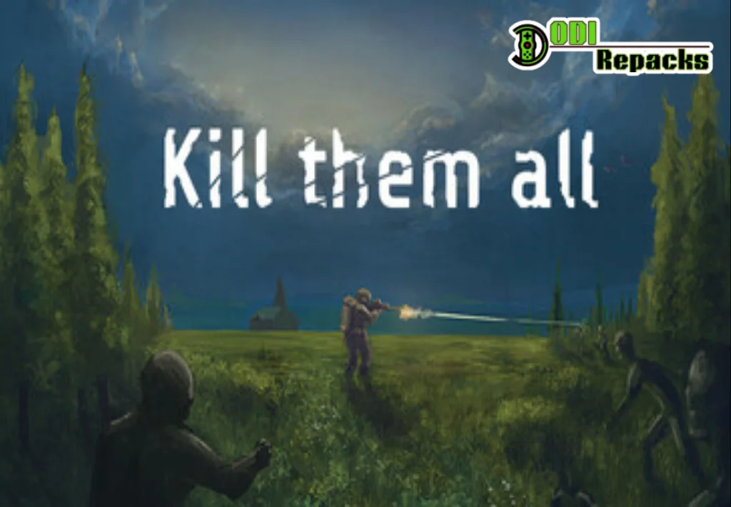 Kill Them All Dodi Repacks