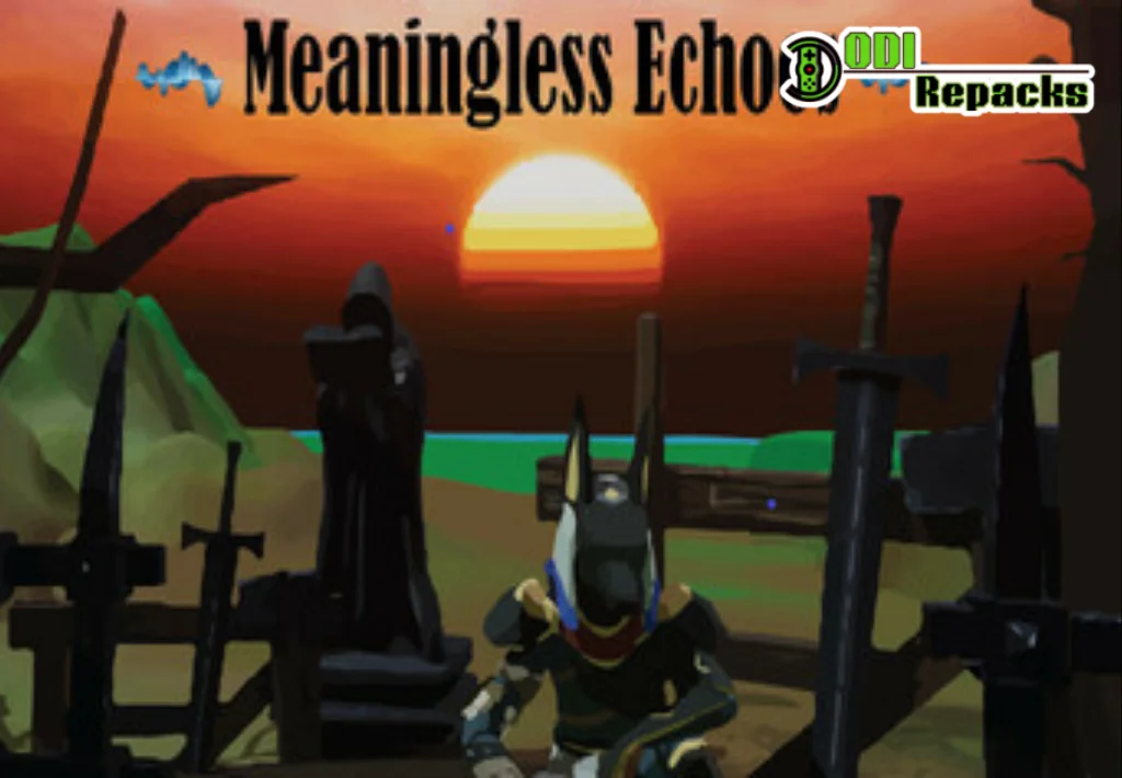 Meaningless Echoes Dodi Repacks