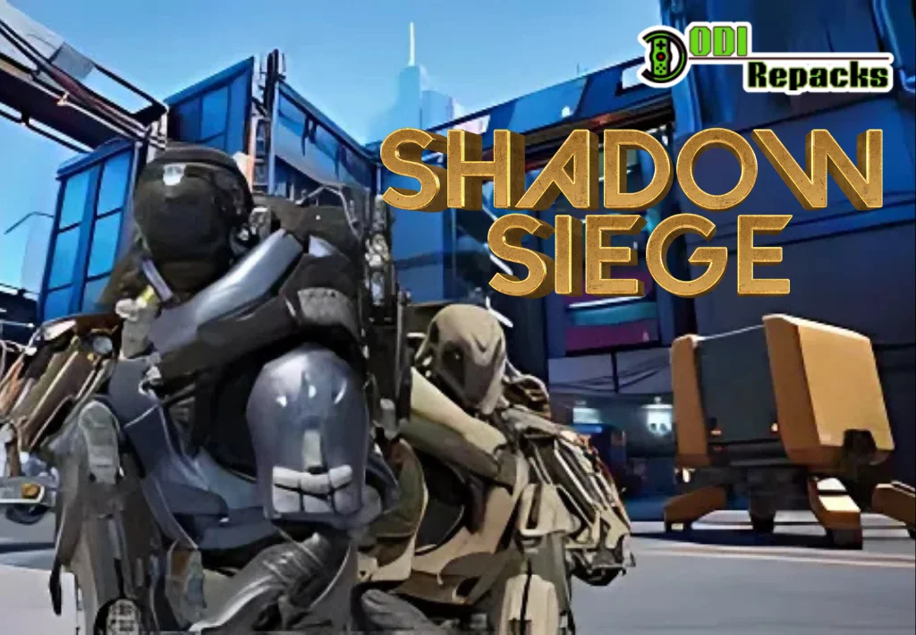 Shadow Siege Dodi Repacks