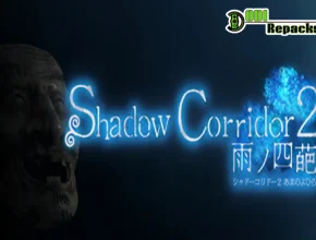 Shadow Corridor 2 雨ノ四葩 Dodi Repacks