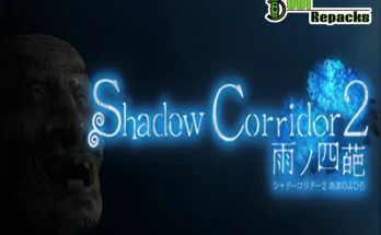 Shadow Corridor 2 雨ノ四葩 Dodi Repacks