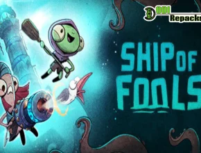 Ship of Fools Dodi Repacks